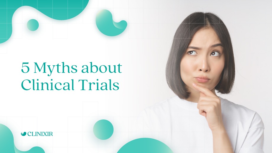 5 Myths about Clinical Trials